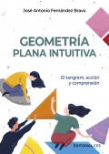 Geometra plana intuitiva. El tangram, accin y comprensin