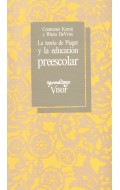 La teora de Piaget y la educacin preescolar.