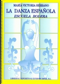 La danza espaola. Escuela Bolera