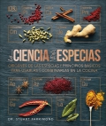 La ciencia de las especias. Orgenes de las especias y principios bsicos para usarlas y combinarlas en la cocina