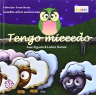 Tengo mieeedo. Miedos/pesadillas. Cuentos sobre emociones