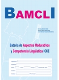 10 cuadernillos de aplicación de BAMCLI, Batería de Aspectos Madurativos y Competencia Lingüística ICCE.
