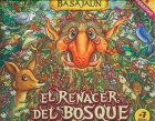 Basajaun, el renacer del bosque