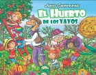 El Huerto de los Yayos. 6 formas de juego para aprender sobre agricultura