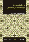 Juventud gitana. Retos para su inclusi�n educativa y social en su transici�n a la vida adulta