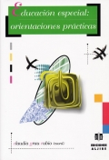 Educaci�n especial: orientaciones pr�cticas