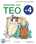 Aprende con Teo + 4. Para pintar, jugar y aprender