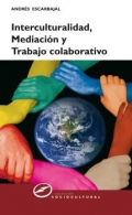 Interculturalidad, mediación y trabajo colaborativo.