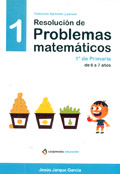 Resolucin de problemas matemticos. 1 de Primaria de 6 a 7 aos