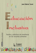 Educaci�n Inclusiva. Teor�as y pr�cticas de ense�anza en las escuelas primarias