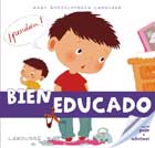 Bien educado. Baby enciclopedia Larousse