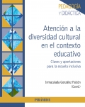 Atenci�n a la diversidad cultural en el contexto educativo. Claves y aportaciones para la escuela inclusiva