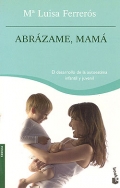 Abrzame, Mam. El desarrollo de la autoestima infantil y juvenil