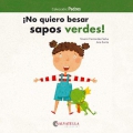 no quiero besar sapos verdes!