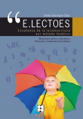 E.LECTOES. Enseñanza de la lectoescritura por método fonético. Manual para padres y educadores. Prevención y tratamiento de la dislexia.