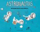 Astronautas. Bit�cora de un viaje espacial