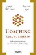 Coaching para tu cerebro. Aplicaciones prcticas de la neurociencia al coaching