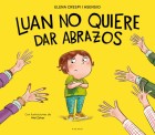 Luan no quiere dar abrazos