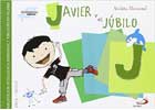 Javier y el jbilo. Biblioteca de inteligencia emocional y educacin en valores. Sentimiento y valores