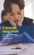 El desarrollo atpico infantil. Problemas emocionales y conductuales, maltrato infantil, problemas de aprendizaje.