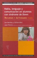 Habla, lenguaje y comunicacin en alumnos con Sndrome de Down. Recursos y actividades para padres y profesores. Volumen II.