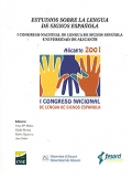 Estudios sobre la Lengua de Signos Espa�ola. I Congreso Nacional de Lengua de Signos Espa�ola Universidad de Alicante.