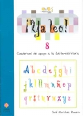 ¡Ya leo!  8 Cuadernos de apoyo a la lecto-escritura Silabas directas: r(suave)-g/gu-f-x