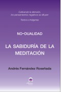 La sabidura de la meditacin. No-dualidad