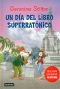 Un d�a del libro superrat�nico. Geronimo Stilton