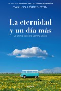 La eternidad y un d�a m�s. La �ltima clase de Sammy Sensei