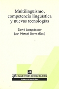 Multiling�ismo, competencia ling��stica y nuevas tecnolog�as. 