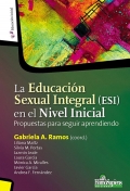 La Educaci�n Sexual Integral (ESI) en el Nivel Inicial. Propuestas para seguir aprendiendo