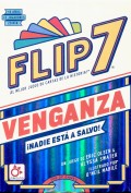 Flip 7 Venganza. �Nadie est� a salvo!