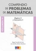 Compendio de problemas de matem�ticas VI. �lgebra II y geometr�a II