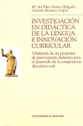Investigaci�n en did�ctica de la lengua e innovaci�n curricular. Validaci�n de un programa de intervenci�n did�ctica para el desarrollo de la competencia discursiva oral.