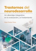 Trastornos del neurodesarrollo Un abordaje integrativo en la evaluacin y el tratamiento