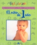 Actividades para aprender. El ni�o de 1 a�o. Facil y divertido.