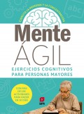 Mente�gil 1. Ejercicios cognitivos para personas mayores. Ejercita la memoria y la concentraci�n