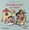 Aprendemos para ser felices. Misin planeta