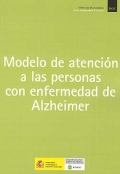 Modelo de atencin a las personas con enfermedad de Alzheimer.
