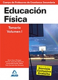 Educacin Fsica. Temario. Volumen I. Cuerpo de Profesores de Enseanza Secundaria.
