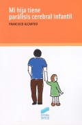 Mi hija tiene par�lisis cerebral infantil. 