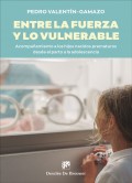 Entre la fuerza y lo vulnerable. Acompaamiento a los hijos nacidos prematuros desde el parto a la adolescencia