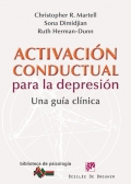 Activación conductual para la depresión. Una guía clínica.