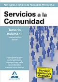 Servicios a la Comunidad. Temario. Volumen I. Intervención Social. Cuerpo de Profesores Técnicos de Formación Profesional.
