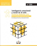 Inteligencia emocional y social en el aula. Cuaderno Did�ctico ( IV ). Taller II: Autogesti�n y gesti�n de las relaciones.