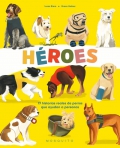 H�roes. 19 historias reales de perros que ayudan a personas