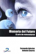 Memoria del Futuro. El arte de reinventarse.