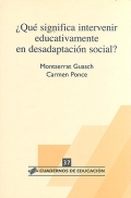 ¿Qué significa intervenir educativamente en desadaptación social? Cuadernos de educación 37.