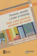 Prevenir, atender y tratar el bullying. Siete casos prcticos alrededor del mundo